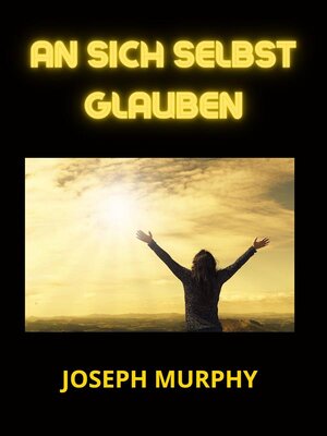 cover image of An sich selbst glauben (Übersetzt)